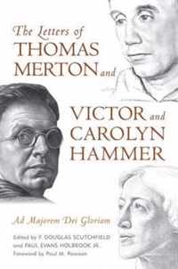 The Letters of Thomas Merton and Victor and Carolyn Hammer