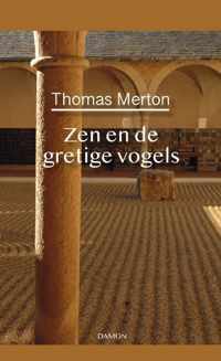 Thomas Merton, Zen en de gretige vogels