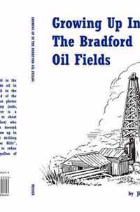 Growing Up in the Bradford Oil Fields