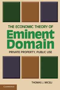 The Economic Theory of Eminent Domain