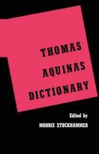 Thomas Aquinas Dictionary