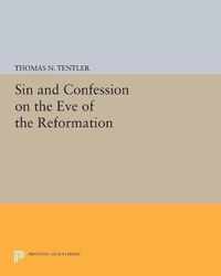 Sin And Confession On The Eve Of The Reformation