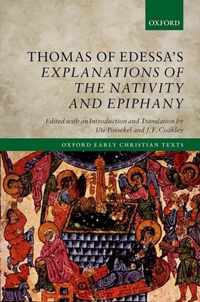 Thomas of Edessa's Explanations of the Nativity and Epiphany