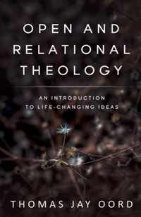 Open and Relational Theology