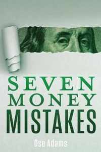 Seven Money Mistakes