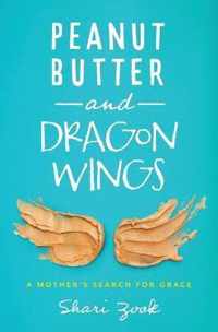 Peanut Butter and Dragon Wings