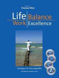 Life Balance - Work Excellence