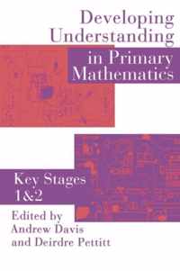 Developing Understanding In Primary Mathematics