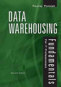 Data Warehousing Fundamentals for IT Professionals