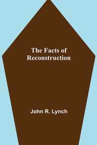 The Facts of Reconstruction