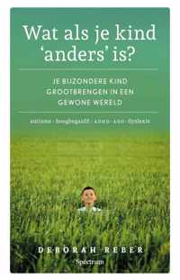 Wat als je kind &apos;anders&apos; is? - Deborah Reber - Paperback (9789000367481)