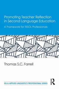 Promoting Teacher Reflection In Second Language Education