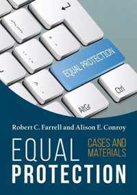 Equal Protection, Cases and Materials - Second Edition