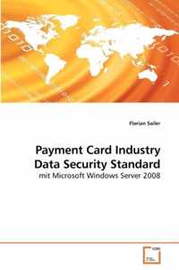 Payment Card Industry Data Security Standard