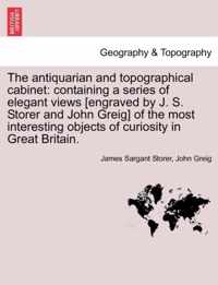 The Antiquarian and Topographical Cabinet