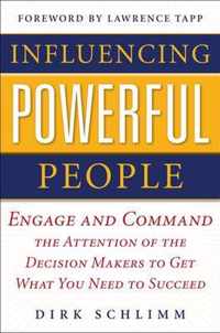 Influencing Powerful People