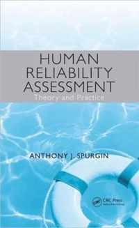 Human Reliability Assessment Theory and Practice