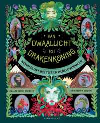 Van dwaallicht tot drakenkoning