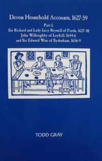 Devon Household Accounts, 1627-59, Part I