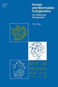 Human and Mammalian Cytogenetics: An Historical Perspective