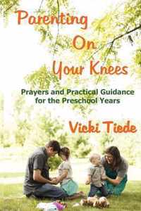 Parenting on Your Knees