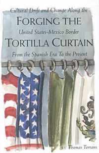 Forging the Tortilla Curtain