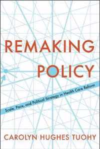 Remaking Policy