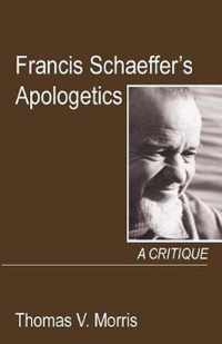 Francis Schaeffer's Apologetics