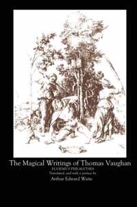 The Magical Writings of Thomas Vaughan