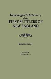 Genealogical Dictionary of the First Settlers of New England, Showing Three Generations of Those Who Came Before May, 1692. in Four Volumes. Volume II