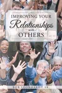 Improving Your Relationships with Others