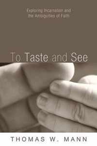 To Taste and See