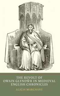 Revolt Of Owain Glyndwr In Medieval English Chronicles