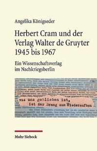 Herbert Cram und der Verlag Walter de Gruyter 1945 bis 1967