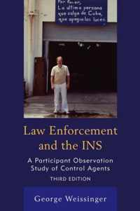 Law Enforcement and the INS