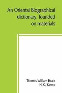 An oriental biographical dictionary, founded on materials