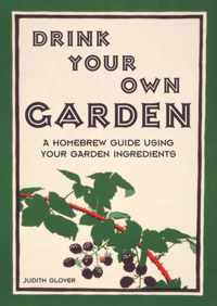 Drink Your Own Garden