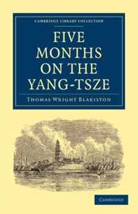 Five Months on the Yang-Tsze