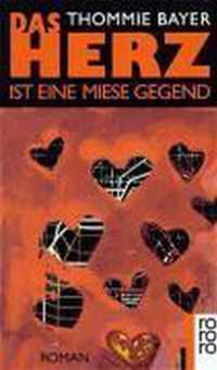 Das Herz Ist Eine Miese Gegend