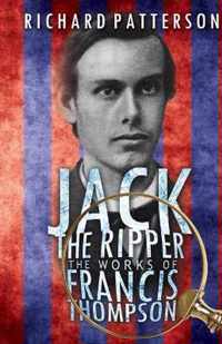 Jack the Ripper, the Works of Francis Thompson