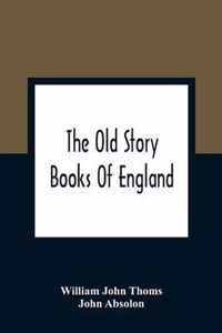 The Old Story Books Of England