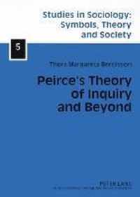 Peirce's Theory of Inquiry and Beyond