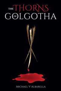 The Thorns of Golgotha