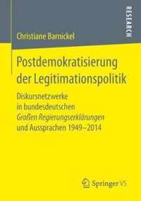 Postdemokratisierung Der Legitimationspolitik