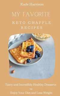 My Favorite Keto Chaffle Recipes
