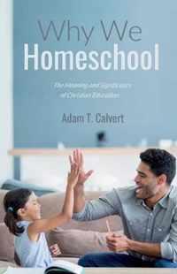 Why We Homeschool