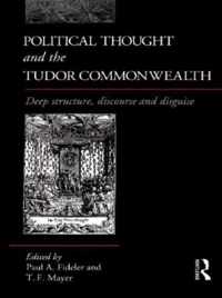 Political Thought and the Tudor Commonwealth