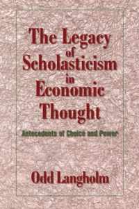 The Legacy of Scholasticism in Economic Thought