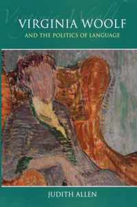 Virginia Woolf and the Politics of Language