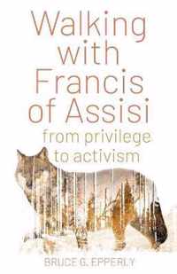 Walking with Francis of Assisi